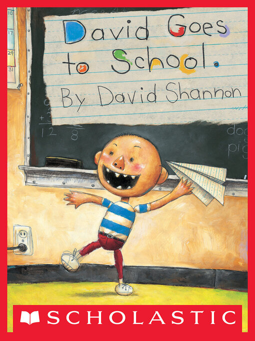 Title details for David Goes to School by David Shannon - Available